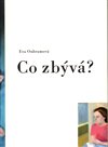 Co zbývá?