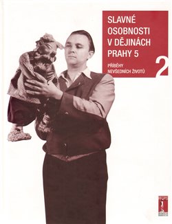 Obálka titulu Slavné osobnosti v dějinách Prahy 5 /2.díl/