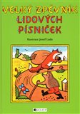 Velký zpěvník lidových písniček  - J. Lada - obálka
