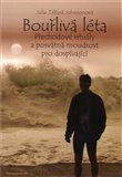 Bouřlivá léta (Přechodové rituály a posvátná moudrost pro dospívající) - obálka