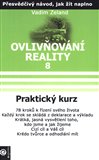 Praktický kurz (Ovlivňování reality VIII.) - obálka