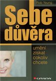 Sebedůvěra – umění získat cokoliv chcete - obálka