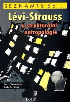 Obálka titulu Lévi-Strauss a strukturální antropologie