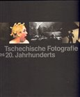 Tschechische Fotografie des 20. Jahrhunderts - obálka