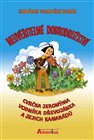Neuvěřitelné dobrodružství cvrčka Jeronýma, vodníka Dřevojánka a jejich kamarádů