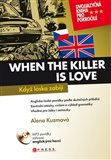 Když láska zabíjí/When the Killer is Love (Dvojjazyčná kniha pro pokročilé) - obálka