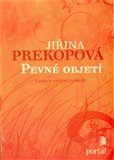 Pevné objetí (Cesta k vnitřní svobodě) - obálka