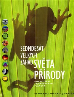 Obálka titulu Sedmdesát velkých záhad světa přírody