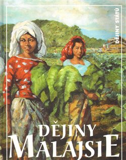 Obálka titulu Dějiny Malajsie