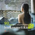 Biokosmetika (90 receptů pro biokrásu) - obálka