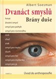 Dvanáct smyslů. Brány duše (Úvod do anthroposofie) - obálka