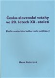 Česko-slovenské vztahy ve 20. letech XX. století - obálka
