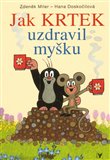 Jak krtek uzdravil myšku (7.vydání) - obálka