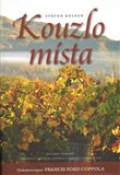 Kouzlo místa (Důvěrný portrét vinařství Niebaum-Coppola a oblasti Napa Valley) - obálka