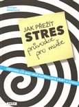Jak přežít stres – průvodce pro muže - obálka