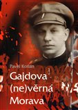 Gajdova (ne)věrná Morava - obálka