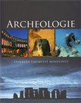 Archeologie (Odkrytá tajemství minulosti) - obálka