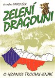 Zelení dragouni (aneb o hranici trochu jinak) - obálka