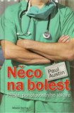 Něco na bolest (Příběh pohotovostního lékaře) - obálka