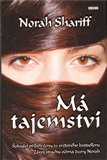 Má tajemství (Šokující příběh ženy ze světového bestselleru / Závoj strachu očima dcery Norah) - obálka