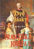 Dvě lásky Františka Josefa I. - obálka