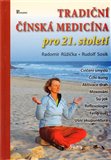 Tradiční čínská medicína pro 21. století - obálka