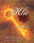 Klíč (Odhalte tajemství zákona přitažlivosti a získáte, po čem toužíte) - obálka