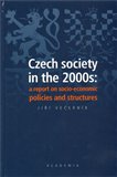 Czech society in the 2000s: a report on socio-economic policies and structures - obálka