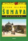 Šumava a Klatovsko