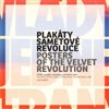 Plakáty sametové revoluce