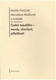 Česká republika - trendy, ohrožení, příležitosti - obálka