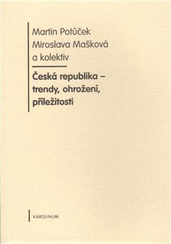 Obálka titulu Česká republika - trendy, ohrožení, příležitosti