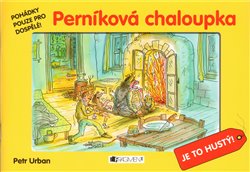 Obálka titulu Perníková chaloupka - Pohádky pouze pro dospělé