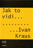 Jak to vidí Ivan Kraus - obálka