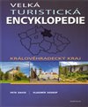 Velká turistická encyklopedie - Královehradecký kraj