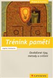 Trénink paměti (Osvědčené tipy, metody a cvičení) - obálka