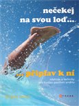 Nečekej na svou loď... (...připlav k ní) - obálka