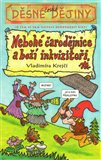 Nebohé čarodějnice a boží inkvizitoři (Děsné české dějiny) - obálka