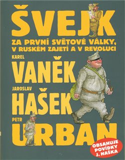Obálka titulu Švejk za první světové války, v ruském zajetí a v revoluci