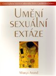 Umění sexuální extáze (Cesta k plnému rozvinutí milostného života a prohloubení intimity) - obálka