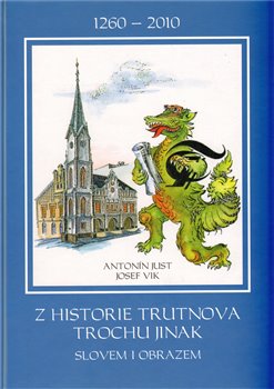 Obálka titulu Z historie Trutnova trochu jinak