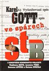 Karel Gott ve spárech StB