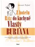 Z hotelu Ritz do kuchyně Vlasty Buriana - obálka