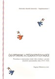 Čas optimismu a ctižádostivých nadějí (Prezentace a reprezentace české vědy a kultury v prvním desetiletí samostatného státu (1918-1929)) - obálka