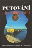 Putování jižní Sibiří (Cestou necestou od Bajkalu po Vladivostok) - obálka