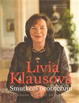 Livia Klausová - Smutkem neobtěžuju (Rozhovor  Marcely Pecháčkové) - obálka