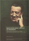 PROFESSORI JOSEF CIBULKA AD HONOREM