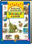 Ilustrovaná encyklopedie dinosauři a pravěk - obálka