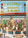 Hledej faraony a mumie - obálka