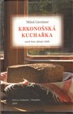 Krkonošská kuchařka (aneb Hory dávají chléb) - obálka